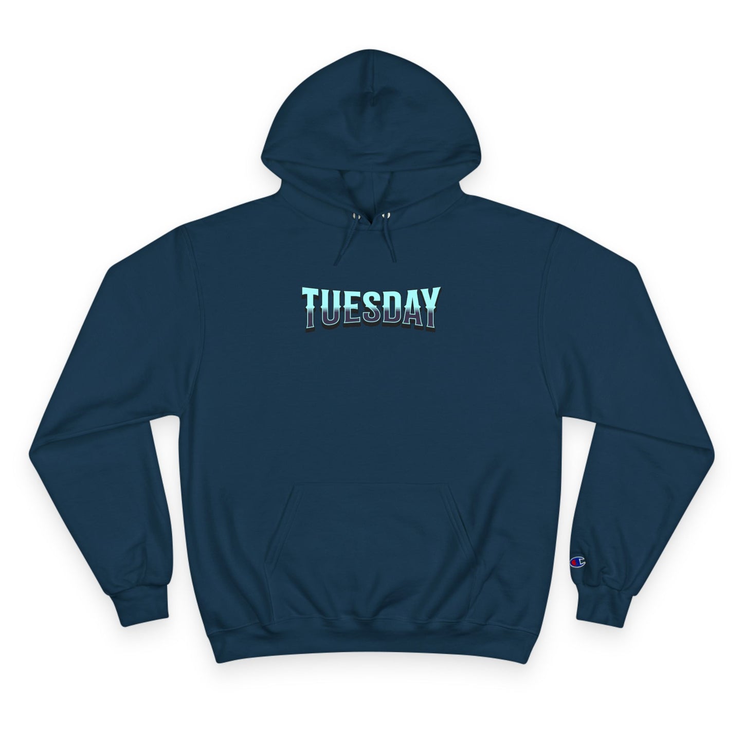 Limited Edition Tuesday Champion Hoodie - Stay True, Cozy Sweatshirt, Gift for Her, Comfy Casual Wear, Unique Sweatshirt