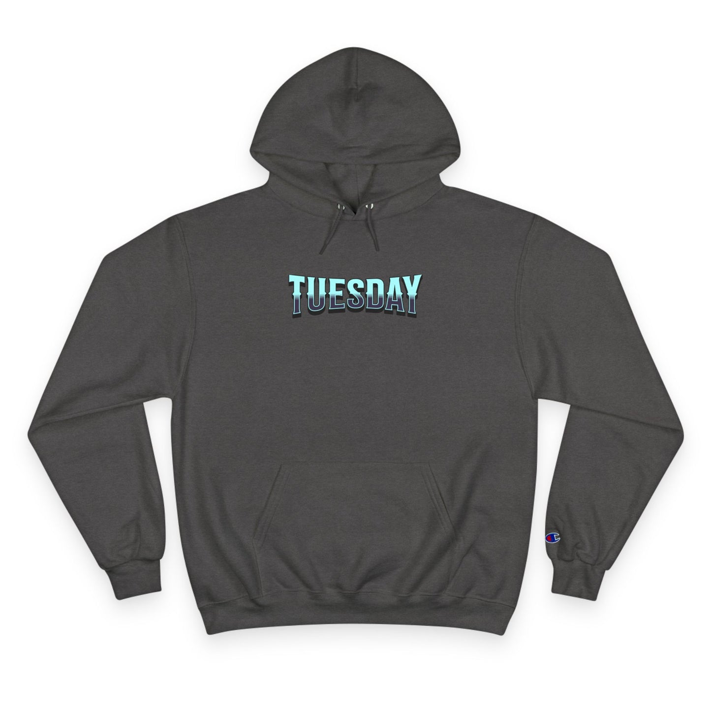 Limited Edition Tuesday Champion Hoodie - Stay True, Cozy Sweatshirt, Gift for Her, Comfy Casual Wear, Unique Sweatshirt