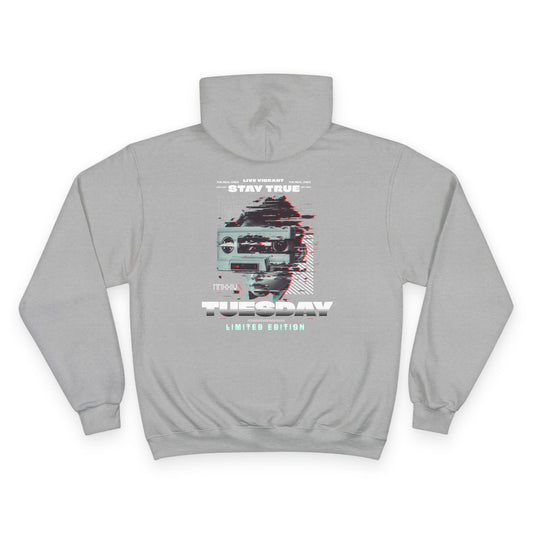 Limited Edition Tuesday Champion Hoodie - Stay True, Cozy Sweatshirt, Gift for Her, Comfy Casual Wear, Unique Sweatshirt